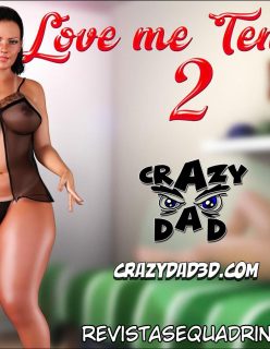 Love Me Tender 2 by CrazyDad3D (PT-BR) completo!!!