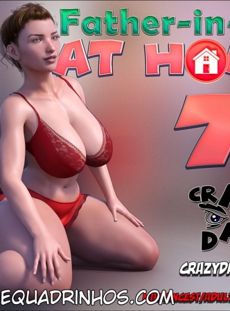 Father in Law at Home 7 – CrazyDad Completo!!