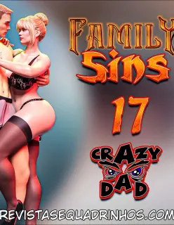 Family Sins 17 (PT-BR) – Crazy Dad Completo!