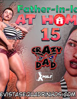 Father in Law at Home 15 – CrazyDad Completo!