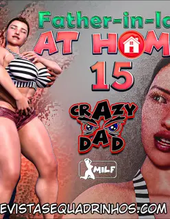 Father in Law at Home 15 – CrazyDad Completo!
