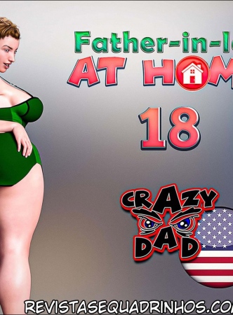 Father in Law at Home 18 – CrazyDad Completo!!