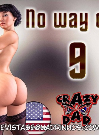 No Way Out! 9 (PT-BR) Crazy Dad 3D Complete!