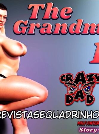The Grandma 12 – Crazy Dad Completo!