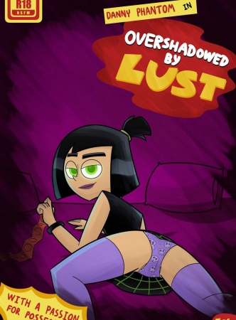 Danny Phantom- Overshadowed By Lust (PT-BR)