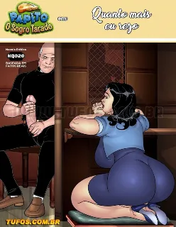 Papito o Sogro Tarado 20: Quanto mais eu rezo