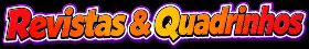 Revistas e Quadrinhos
