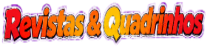 Revistas e Quadrinhos
